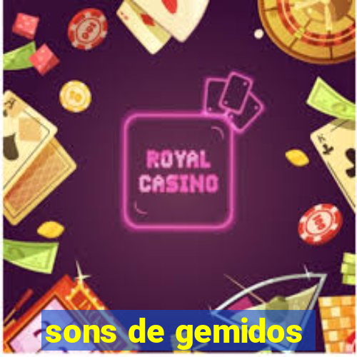 sons de gemidos